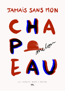 Plagát Le Chapeau Rond et Rouge by Another Art Project